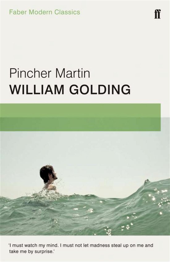 Cover for William Golding · Pincher Martin: Faber Modern Classics (Paperback Bog) [Main - Faber Modern Classics edition] (2015)