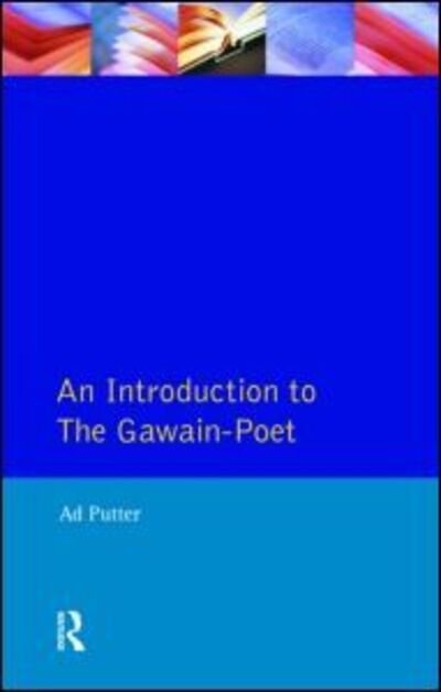 Cover for Ad Putter · An Introduction to The Gawain-Poet - Longman Medieval and Renaissance Library (Paperback Bog) (1996)