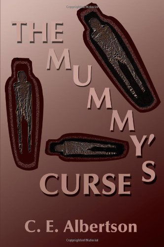Cover for C. E. Albertson · The Mummy's Curse (Paperback Book) (2000)