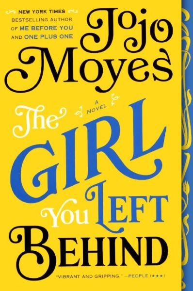 Cover for Jojo Moyes · The Girl You Left Behind (Hardcover Book) [Turtleback School &amp; Library Binding edition] (2014)