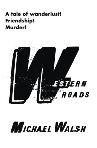 Cover for Michael Walsh · Western Roads (Pocketbok) (2013)