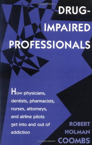 Cover for Robert Holman Coombs · Drug-Impaired Professionals (Pocketbok) (2000)