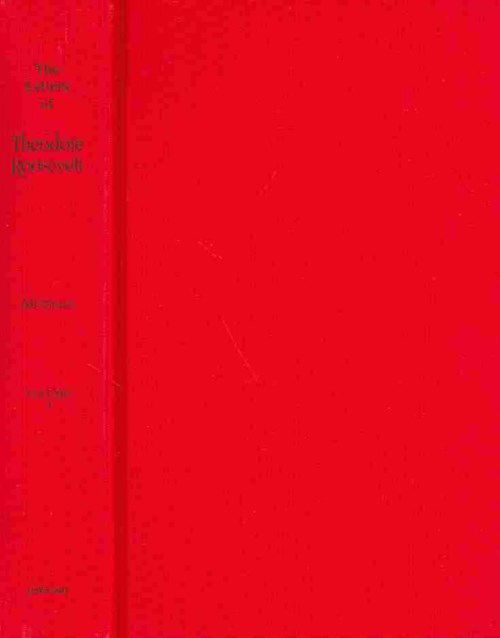 The Letters of Theodore Roosevelt (The Square Deal, 1901â€“1905: 1901â€“1903) - Theodore Roosevelt - Books - Harvard University Press - 9780674014749 - 1951