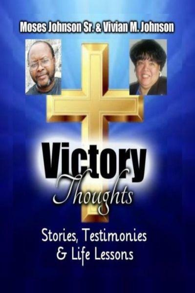 Cover for Moses &amp; Vivian Johnson · Victory Thoughts (Paperback Book) (2015)