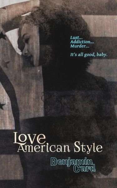 Cover for Benjamin Card · Love, American Style (Paperback Book) (2016)