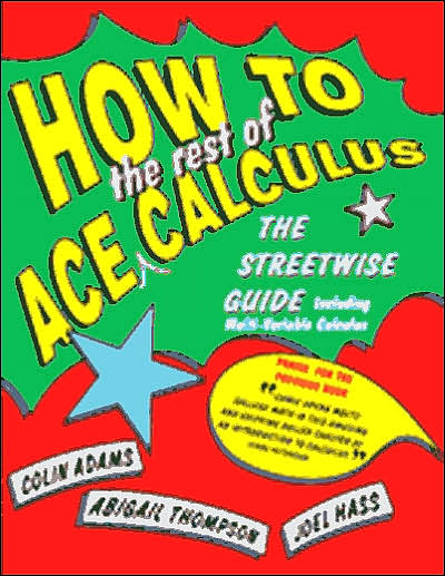 Cover for Colin Adams · How to Ace the Rest of Calculus: The Streetwise Guide (Paperback Book) (2001)