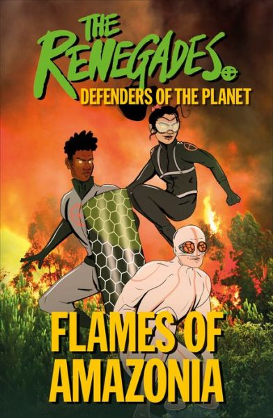 Cover for Jeremy Brown · The Renegades: Flames of Amazonia - The Renegades (Paperback Book) (2021)