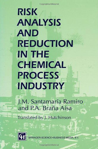 Cover for J.M. Santamaria Ramiro · Risk Analysis and Reduction in the Chemical Process Industry (Hardcover Book) [English edition] (1997)