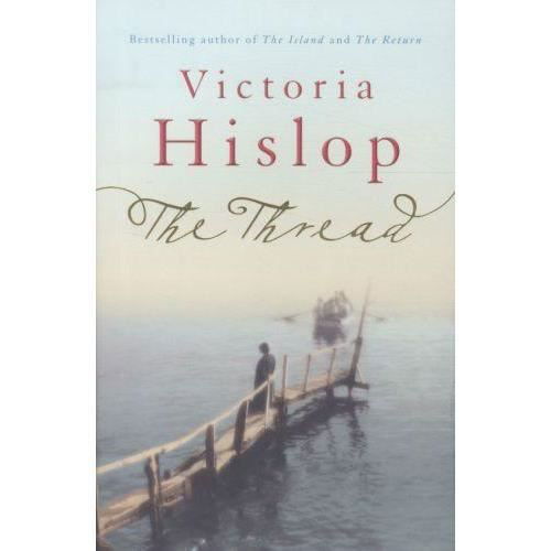 Cover for Victoria Hislop · The Thread (Sewn Spine Book) [1th edição] (2011)