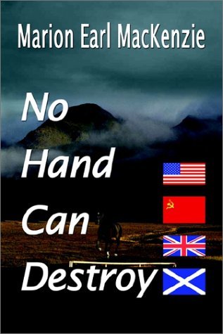 Cover for Marion Earl Mackenzie · No Hand Can Destroy (Paperback Book) (2002)