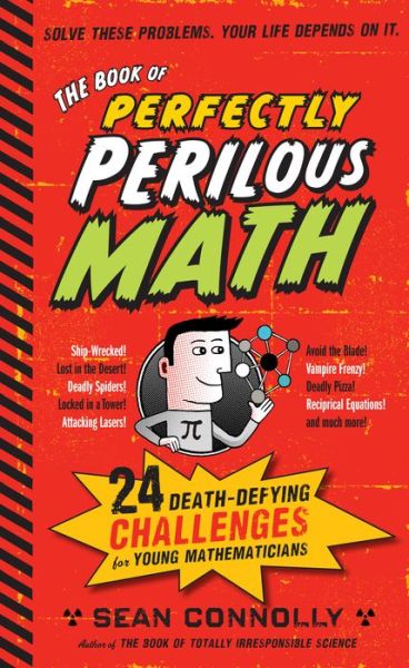 Cover for Sean Connolly · The Book of Perfectly Perilous Math: 24 Death-Defying Challenges for Young Mathematicians (Hardcover Book) (2012)