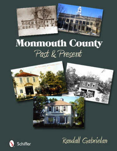 Cover for Randall Gabrielan · Monmouth County: Past and Present: Past and Present (Taschenbuch) (2013)