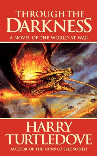 Cover for Harry Turtledove · Through the Darkness: a Novel of the World War--and Magic (Pocketbok) (2002)