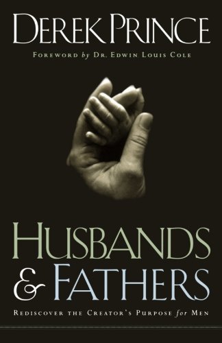 Cover for Derek Prince · Husbands and Fathers – Rediscover the Creator's Purpose for Men (Paperback Book) (2000)