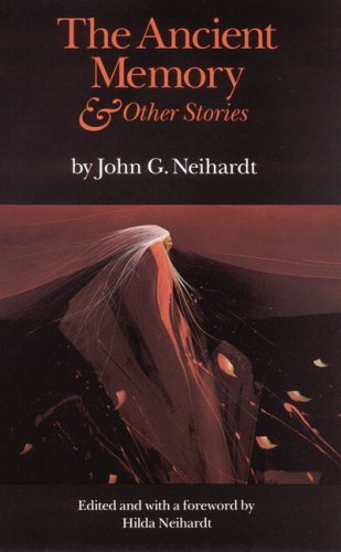 Cover for John G. Neihardt · The Ancient Memory and Other Stories (Taschenbuch) (1998)