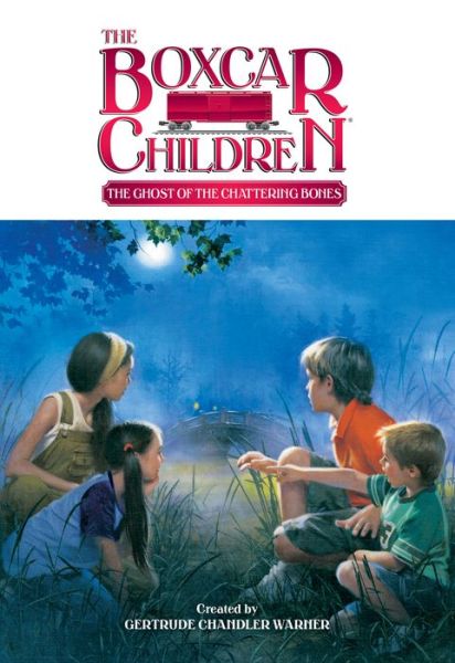 Cover for Gertrude Chandler Warner · The Ghost of the Chattering Bones - The Boxcar Children Mysteries (Paperback Book) (2005)