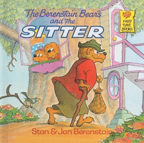 Cover for Jan Berenstain · The Berenstain Bears and the Sitter (Berenstain Bears First Time Books (Prebound)) (Innbunden bok) (1993)