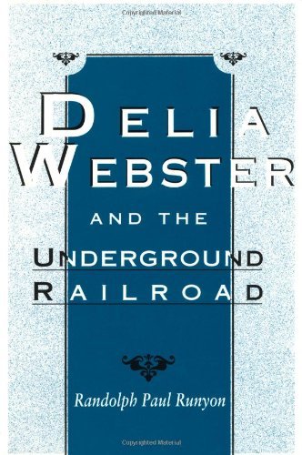 Cover for Randolph Paul Runyon · Delia Webster and the Underground Railroad (Paperback Bog) (1999)