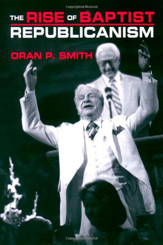 Cover for Oran P. Smith · The Rise of Baptist Republicanism (Paperback Book) (2000)