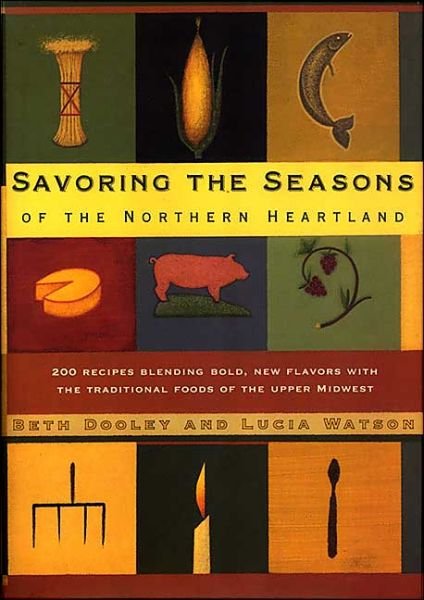 Cover for Beth Dooley · Savoring the Seasons of the Northern Heartland (Paperback Bog) (2004)
