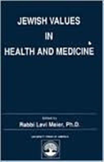 Cover for Levi Meier · Jewish Values in Health and Medicine (Paperback Book) (1991)