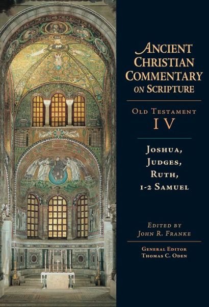 Cover for John R Franke · Joshua, Judges, Ruth, 1-2 Samuel - Ancient Christian Commentary on Scripture (Innbunden bok) (2005)