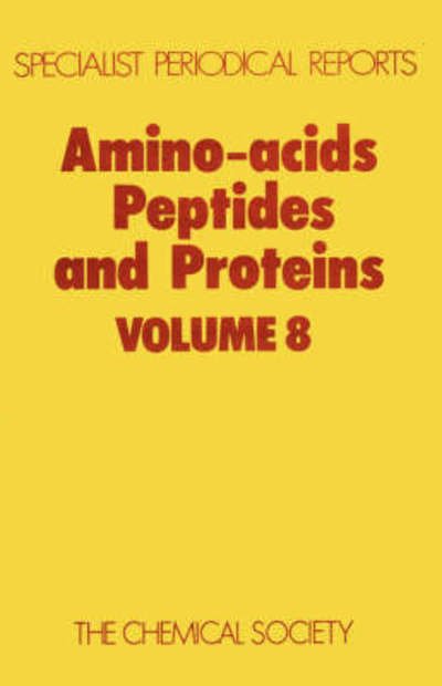 Cover for Royal Society of Chemistry · Amino Acids, Peptides and Proteins: Volume 8 - Specialist Periodical Reports (Innbunden bok) (1976)