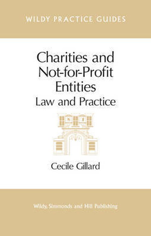 Cover for Cecile Gillard · Charities and Not-For-Profit Entities: Law and Practice - Wildy Practice Guides (Paperback Book) (2012)