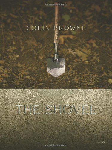 Cover for Colin Browne · The Shovel (Paperback Book) (2008)