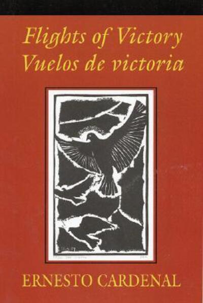 Cover for Ernesto Cardenal · Flights of Victory / Vuelos de Victoria (Paperback Book) [Reprint edition] (1995)