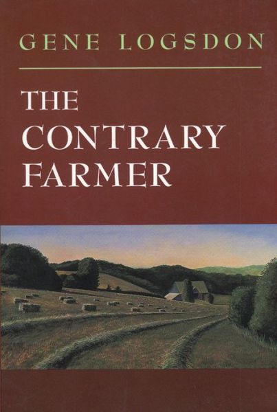 Cover for Gene Logsdon · The Contrary Farmer (Paperback Book) (1995)