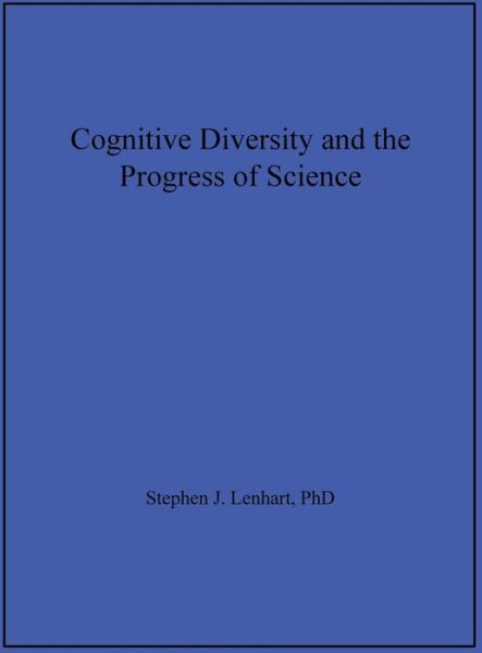 Cover for Stephen J Lenhart · Cognitive Diversity and the Progress of Science (Hardcover Book) (2011)