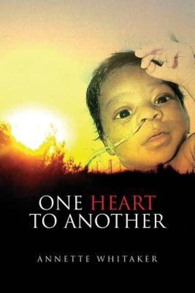 Cover for Annette Whitaker · One Heart to Another (Paperback Book) (2011)