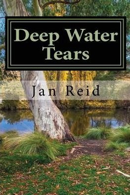 Cover for Jan Reid · Deep Water Tears: Book 1 the Dreaming Series (Taschenbuch) (2015)