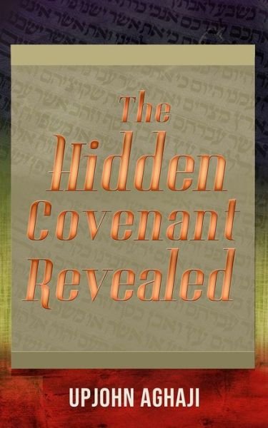 Cover for Upjohn Aghaji · The Hidden Covenant Revealed (Taschenbuch) (2020)