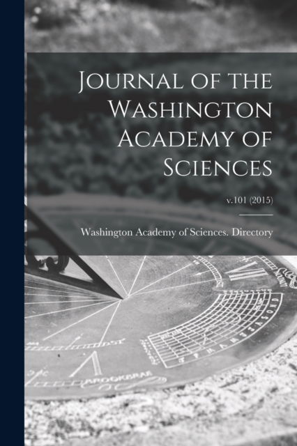 Cover for Washington Academy of Sciences (Washi · Journal of the Washington Academy of Sciences; v.101 (Paperback Book) (2021)