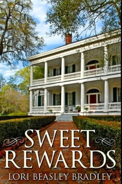 Cover for Lori Beasley Bradley · Sweet Rewards (Hardcover Book) (2021)