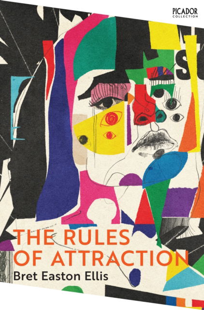 Cover for Bret Easton Ellis · The Rules of Attraction - Picador Collection (Paperback Bog) (2023)