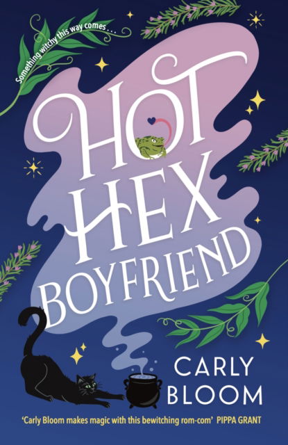 Cover for Carly Bloom · Hot Hex Boyfriend: Curl up with this enchantingly spooky read - the perfect Halloween romance! (Paperback Book) (2024)