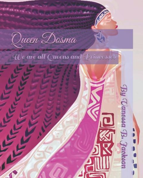 Cover for Vanessa B Jackson · Queen Dosma (Paperback Book) (2019)