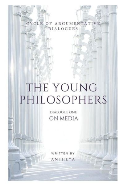 Cover for Antheya · The Young Philosophers On Media (Paperback Book) (2019)