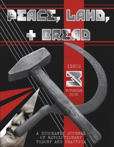 Peace, Land, and Bread: Issue 3 - - Livros - IngramSpark - 9781087930749 - 24 de novembro de 2020