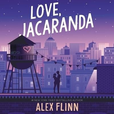 Cover for Alex Flinn · Love, Jacaranda (CD) (2020)