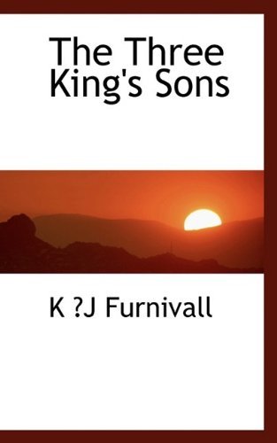 Cover for K ?J Furnivall · The Three King's Sons (Innbunden bok) (2009)