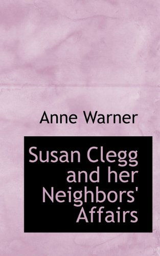 Cover for Anne Warner · Susan Clegg and Her Neighbors' Affairs (Pocketbok) (2009)