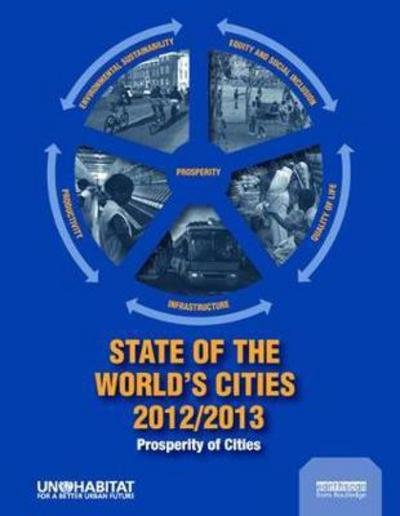 State of the World's Cities 2012/2013: Prosperity of Cities - Un Habitat - Böcker - Taylor & Francis Ltd - 9781138410749 - 11 augusti 2017