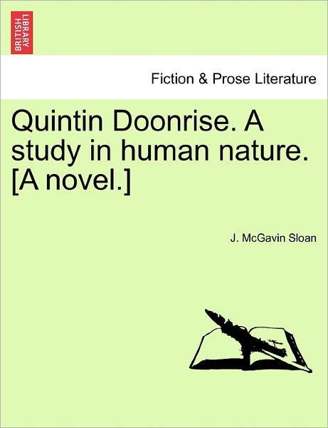 Cover for J Mcgavin Sloan · Quintin Doonrise. a Study in Human Nature. [a Novel.] (Paperback Book) (2011)