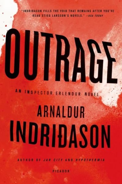 Outrage - Arnaldur Indridason - Books - Picador USA - 9781250037749 - August 27, 2013