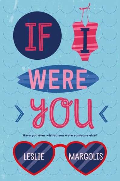 Cover for Leslie Margolis · If I Were You (Paperback Book) (2016)