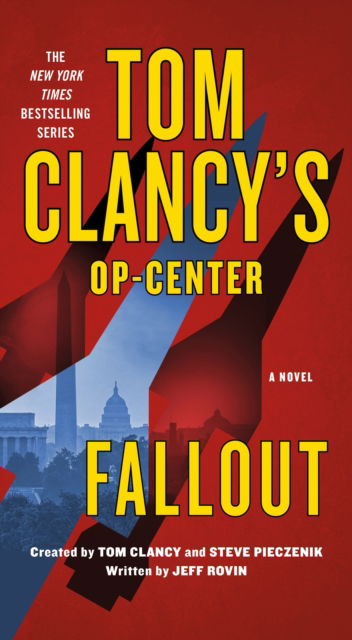 Cover for Jeff Rovin · Tom Clancy's Op-Center: Fallout: A Novel - Tom Clancy's Op-Center (Paperback Book) (2024)